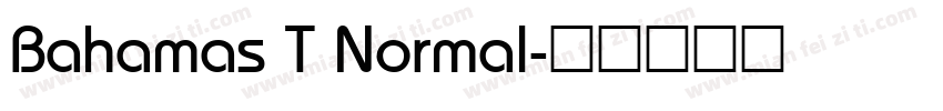 Bahamas T Normal字体转换